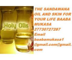 THE SANDAWANA OIL AND SKIN FOR YOUR LIFE BAABA MUKASA..+27730727287