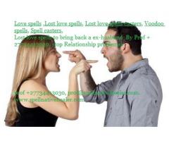 Relationship/Marriage spells& lost love spells caster in us, uk, canada +27734413030  Prof