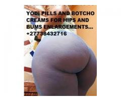 YODI PILLS AND BOTCHO CREAMS FOR HIPS AND BUMS ENLARGEMENTS… +27738432716